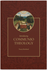 Introducing Communio Theology